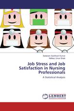Job Stress and Job Satisfaction in Nursing Professionals