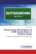Outsourcing FM Funtions of DPW South Africa: A Viability Study