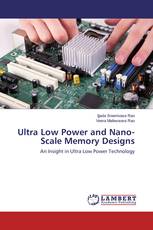 Ultra Low Power and Nano-Scale Memory Designs