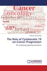 The Role of Cytokeratin 19 on Cancer Progression