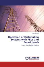 Operation of Distribution Systems with PEVs and Smart Loads