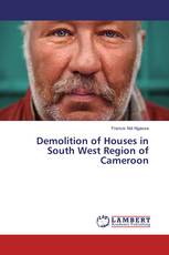 Demolition of Houses in South West Region of Cameroon
