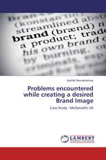 Problems encountered while creating a desired Brand Image