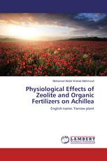 Physiological Effects of Zeolite and Organic Fertilizers on Achillea