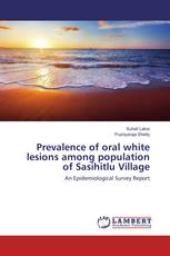 Prevalence of oral white lesions among population of Sasihitlu Village