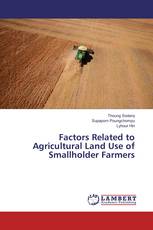 Factors Related to Agricultural Land Use of Smallholder Farmers