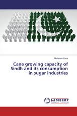 Cane growing capacity of Sindh and its consumption in sugar industries