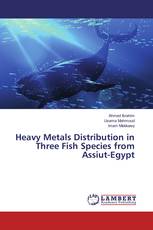 Heavy Metals Distribution in Three Fish Species from Assiut-Egypt