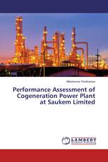 Performance Assessment of Cogeneration Power Plant at Saukem Limited