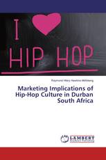 Marketing Implications of Hip-Hop Culture in Durban South Africa