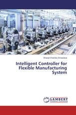 Intelligent Controller for Flexible Manufacturing System