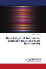 New Analytical Tools in Gel Electrophoresis and Mass Spectrometry