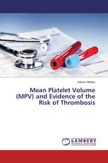 Mean Platelet Volume (MPV) and Evidence of the Risk of Thrombosis