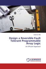 Design a Reversible Fault Tolerant Programmable Array Logic