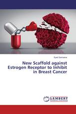 New Scaffold against Estrogen Receptor to Inhibit in Breast Cancer