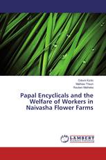 Papal Encyclicals and the Welfare of Workers in Naivasha Flower Farms