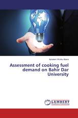 Assessment of cooking fuel demand on Bahir Dar University
