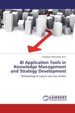 BI Application Tools in Knowledge Management and Strategy Development
