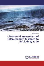 Ultrasound assessment of splenic length & spleen to left kidney ratio