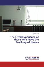 The Lived Experience of those who leave the Teaching of Nurses
