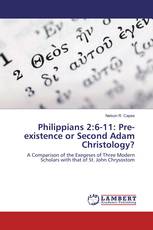 Philippians 2:6-11: Pre-existence or Second Adam Christology?