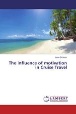 The influence of motivation in Cruise Travel