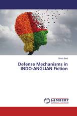 Defense Mechanisms in INDO-ANGLIAN Fiction