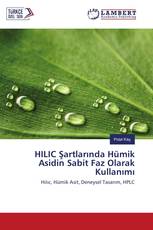 HILIC Şartlarında Hümik Asidin Sabit Faz Olarak Kullanımı
