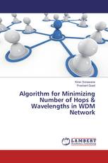 Algorithm for Minimizing Number of Hops & Wavelengths in WDM Network