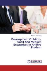 Development Of Micro, Small And Medium Enterprises In Andhra Pradesh