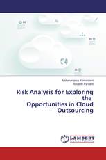 Risk Analysis for Exploring the Opportunities in Cloud Outsourcing