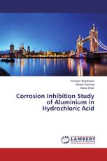 Corrosion Inhibition Study of Aluminium in Hydrochloric Acid