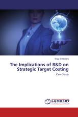 The Implications of R&D on Strategic Target Costing