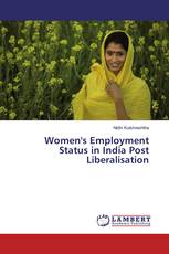 Women's Employment Status in India Post Liberalisation