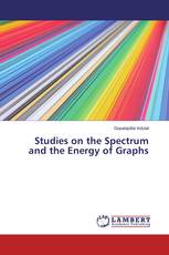 Studies on the Spectrum and the Energy of Graphs