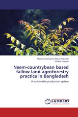 Neem-countrybean based fallow land agroforestry practice in Bangladesh