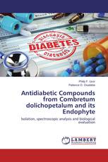 Antidiabetic Compounds from Combretum dolichopetalum and its Endophyte