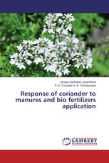 Response of coriander to manures and bio fertilizers application