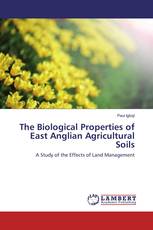 The Biological Properties of East Anglian Agricultural Soils