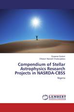 Compendium of Stellar Astrophysics Research Projects in NASRDA-CBSS