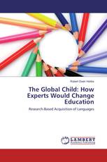 The Global Child: How Experts Would Change Education