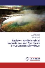 Review - AntiMicrobial Importance and Synthesis of Coumarin Derivative