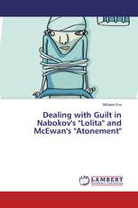 Dealing with Guilt in Nabokov's "Lolita" and McEwan's "Atonement"