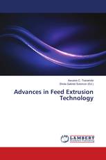 Advances in Feed Extrusion Technology