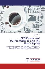 CEO Power and Overconfidence and the Firm’s Equity