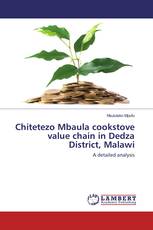 Chitetezo Mbaula cookstove value chain in Dedza District, Malawi