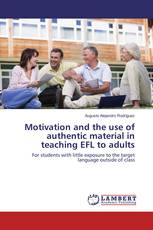 Motivation and the use of authentic material in teaching EFL to adults