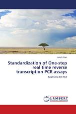 Standardization of One-step real time reverse transcription PCR assays