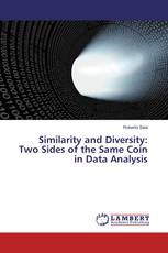 Similarity and Diversity: Two Sides of the Same Coin in Data Analysis
