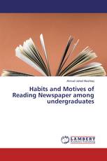 Habits and Motives of Reading Newspaper among undergraduates